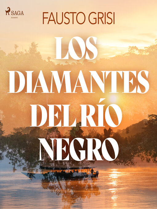 Title details for Los diamantes del rio negro--dramatizado by Fausto Grisi - Available